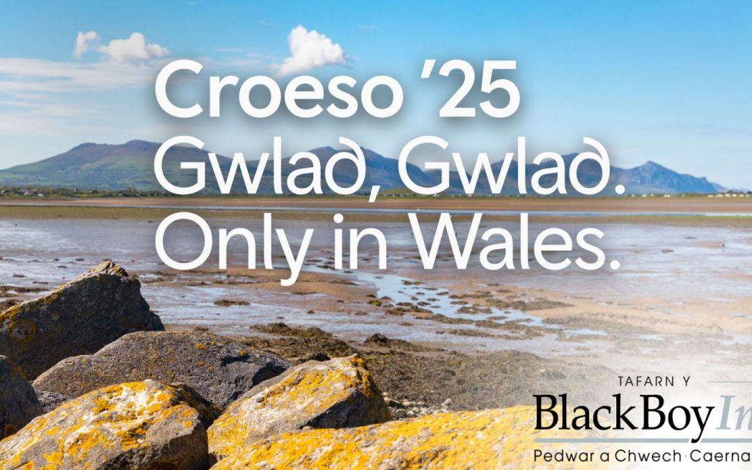 Wales 2025, Year of Croeso at the Black Boy Inn Caernarfon